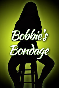 BOBBIE'S BONDAGE