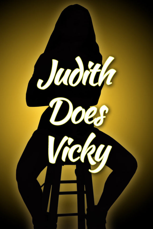 JUDITH DOES VICKY