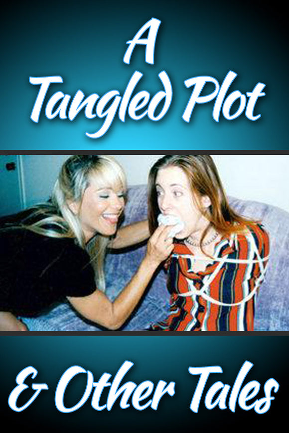 A TANGLED PLOT & OTHER TALES
