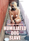 HUMILIATED DOG SLAVE