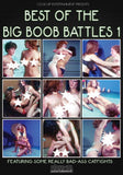 BEST OF THE BIG BOOB BATTLES 1