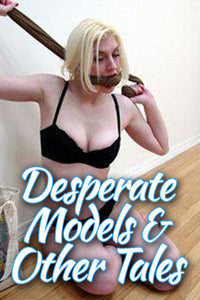 DESPERATE MODELS AND OTHER TALES