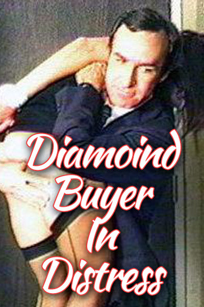 DIAMOND BUYER IN DISTRESS
