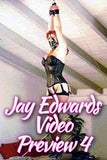 JAY EDWARDS VIDEO PREVIEW #4