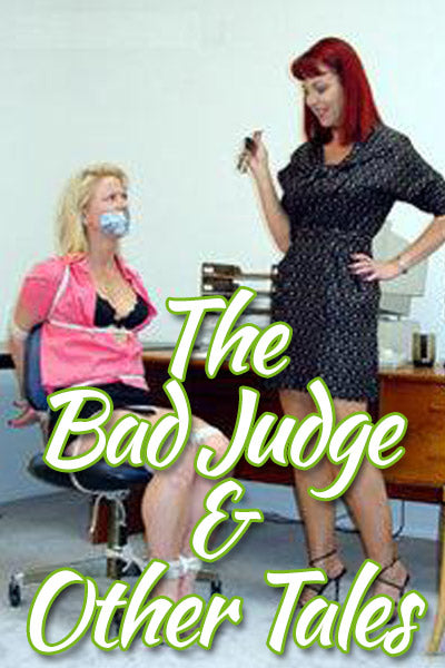 THE BAD JUDGE AND OTHER TALES