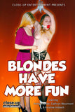 BLONDES HAVE MORE FUN