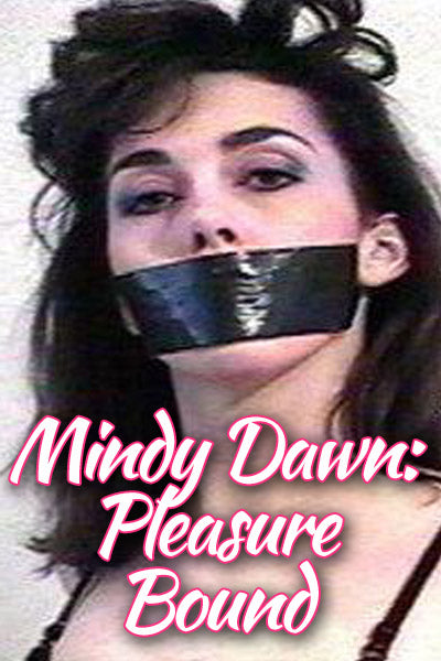 MINDY DAWN: PLEASURE BOUND