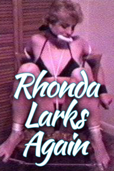 RHONDA LARKS AGAIN