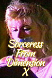 SORCERESS FROM DIMENSION X